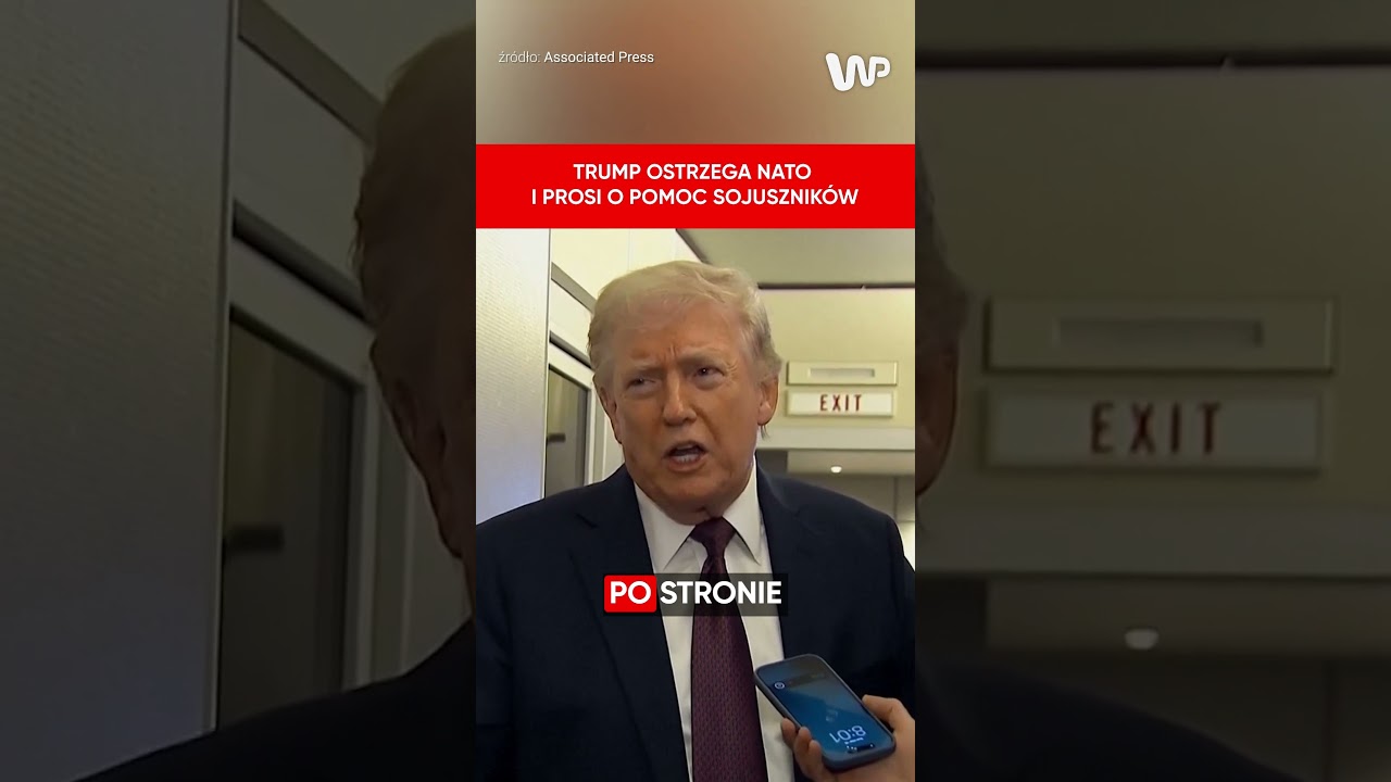 Trump ostrzega NATO i prosi o pomoc sojusznik&oacute;w #trump #iran #polityka