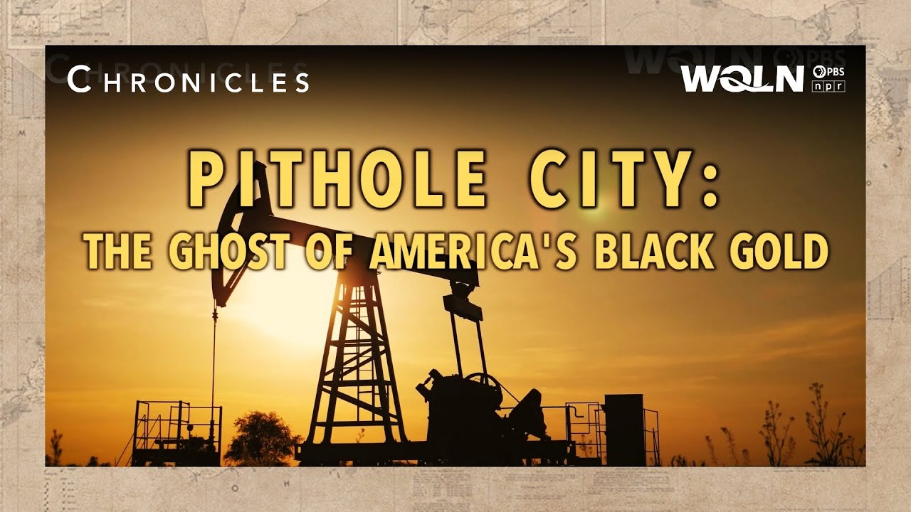 Chronicles | Pithole City: The Ghost of America's Black Gold, Part I