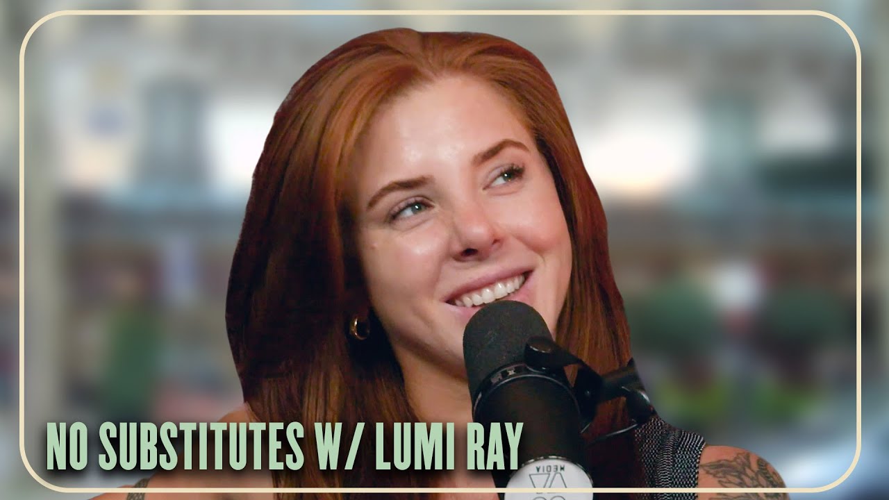 Accepting Life’s Disruptions | No Substitutes Ep. 49 w/ Lumi Ray