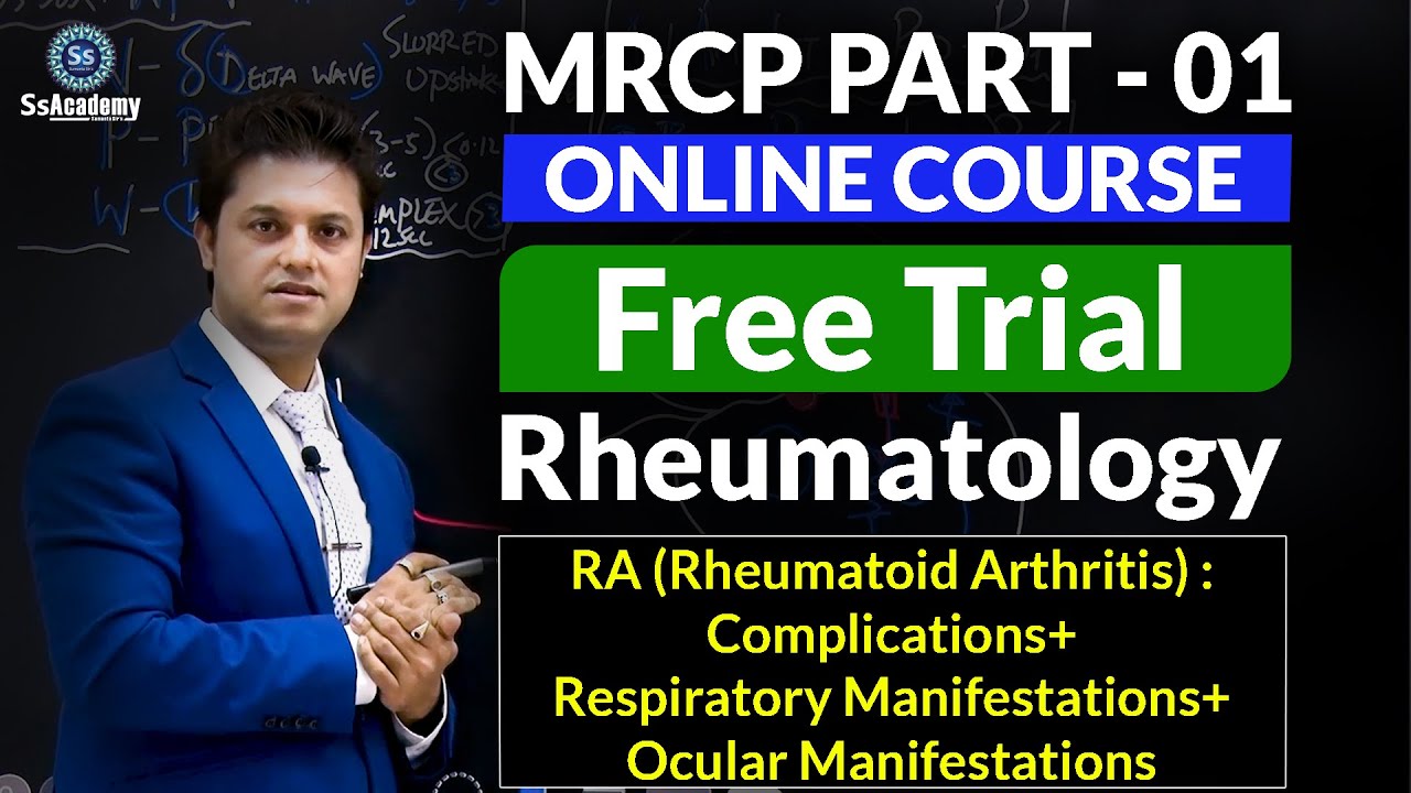 MRCP- Part-1 | Rheumatoid arthritis: Complications-Respiratory Manifestations-Ocular Manifestations