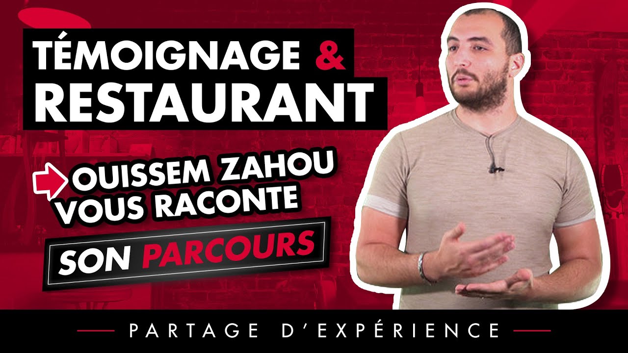 Témoignage & Restaurant: Ouissem Zahou vous partage son parcours