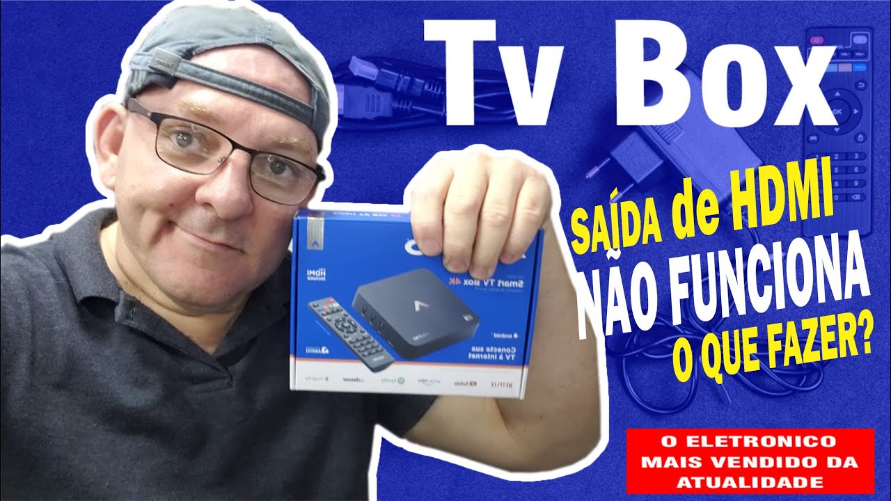 TV BOX SAIDA HDMI NÃO FUNCIONA O QUE FAZER