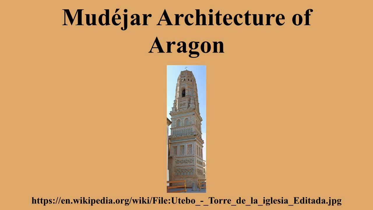 Mudéjar Architecture of Aragon