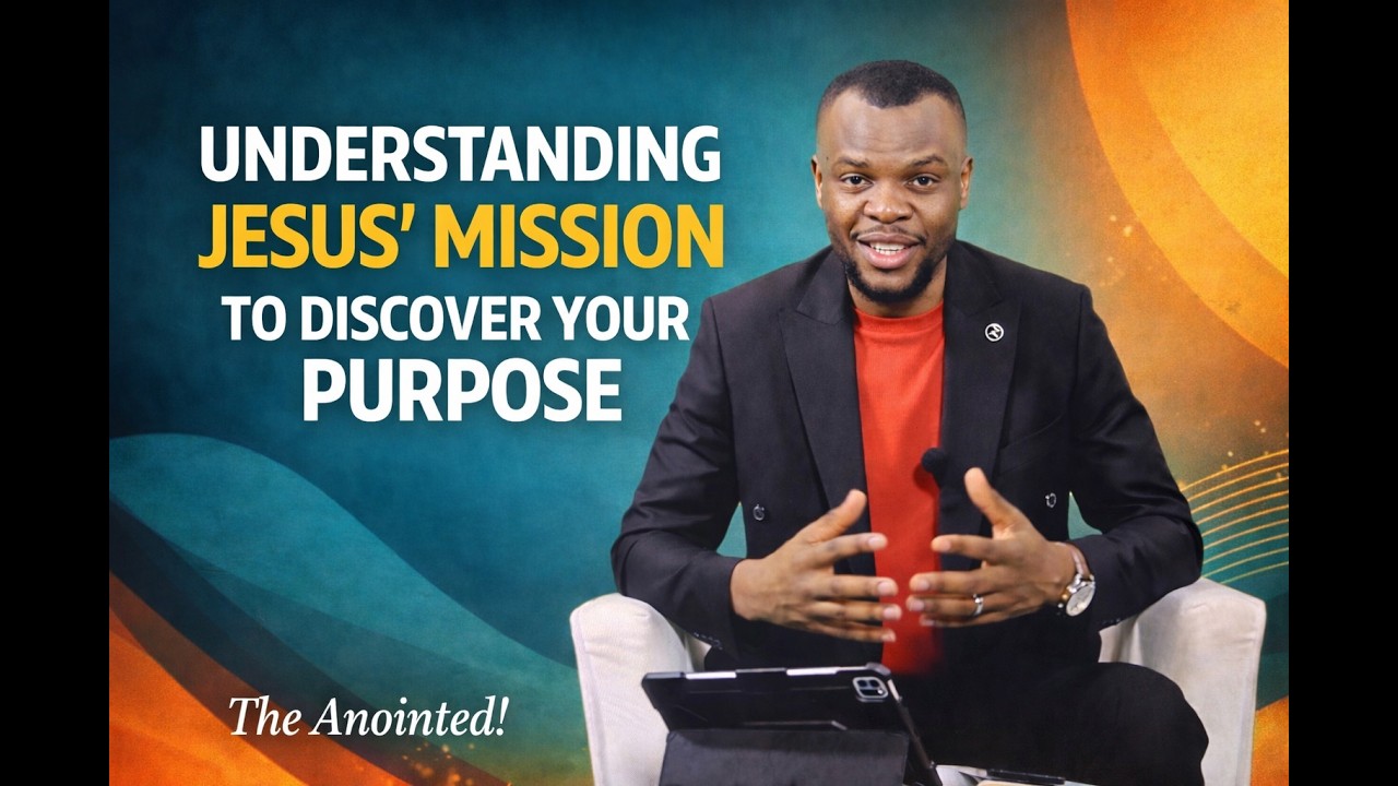 Understanding Jesus’ Mission—and How It Reveals Your Purpose I Kevin Ilunga