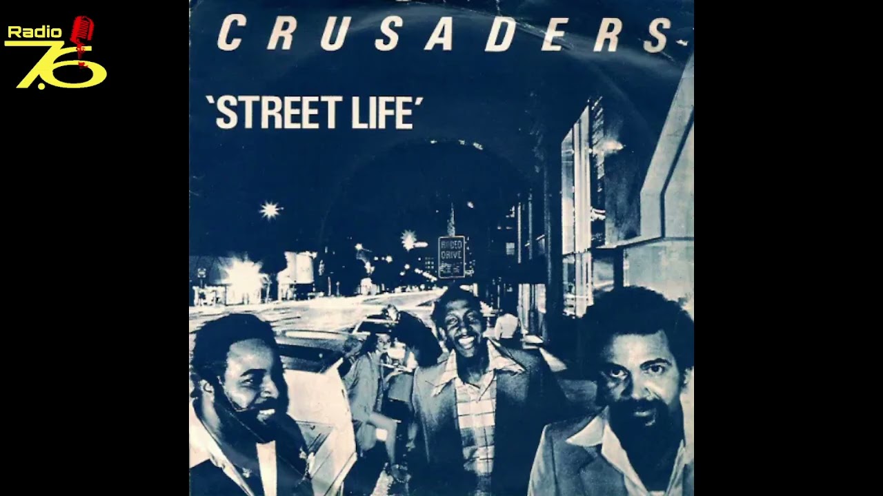 Crusaders - Street Life  1979