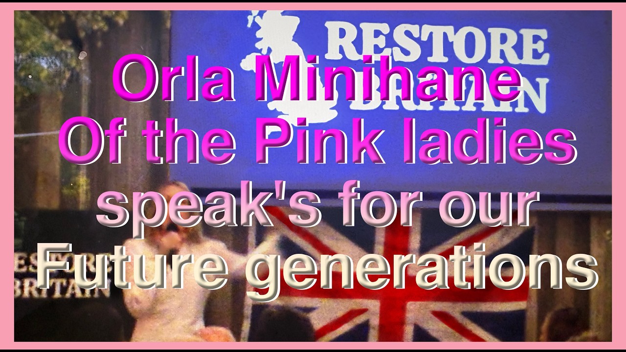 Orla Minihane Of the Pink ladies speak's for our Future generations unedited