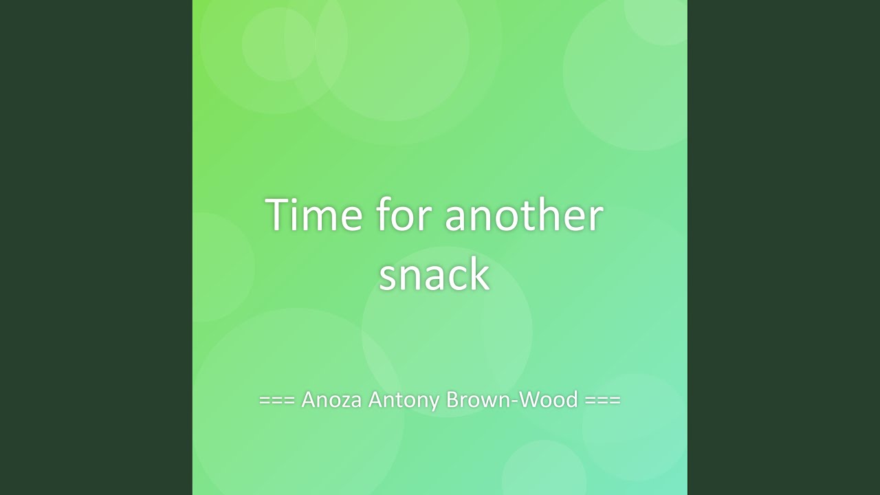 Time for another snack