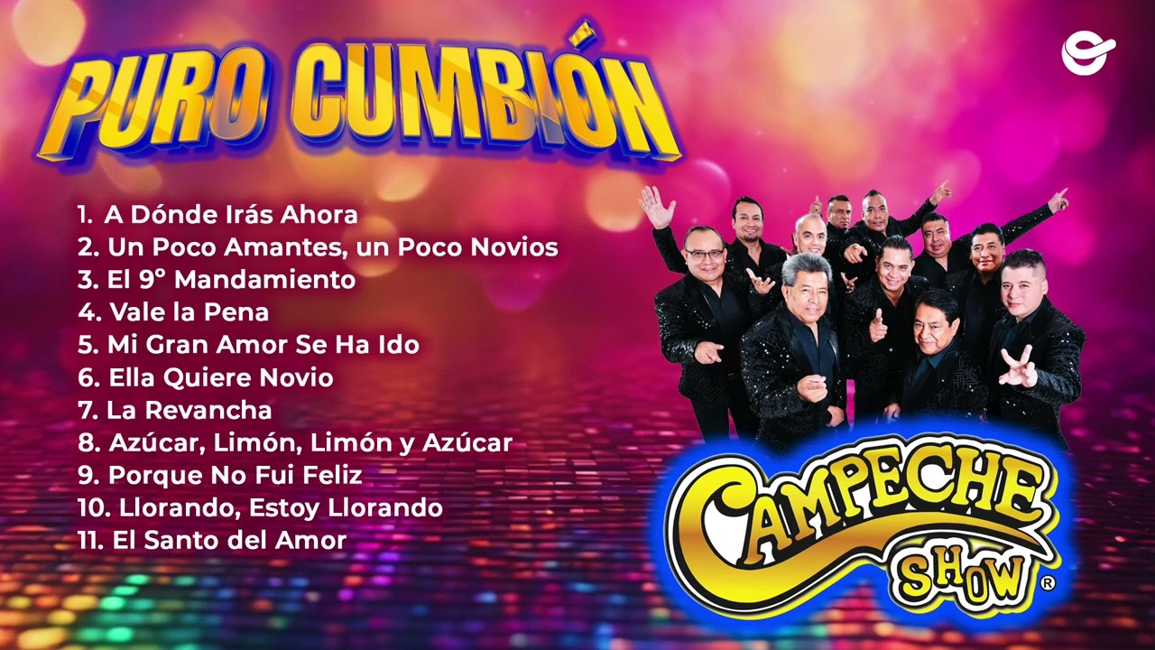 Campeche Show - Puro Cumbión (Video Mix)