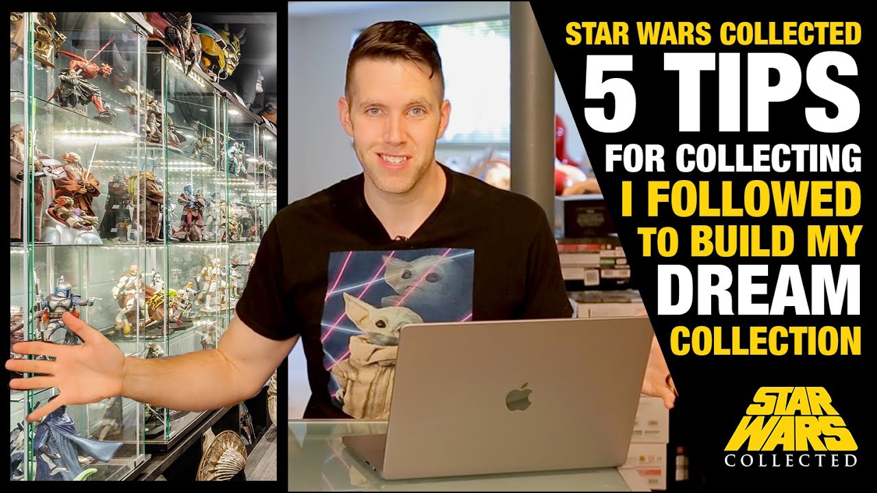5 Tips for Collecting Star Wars
