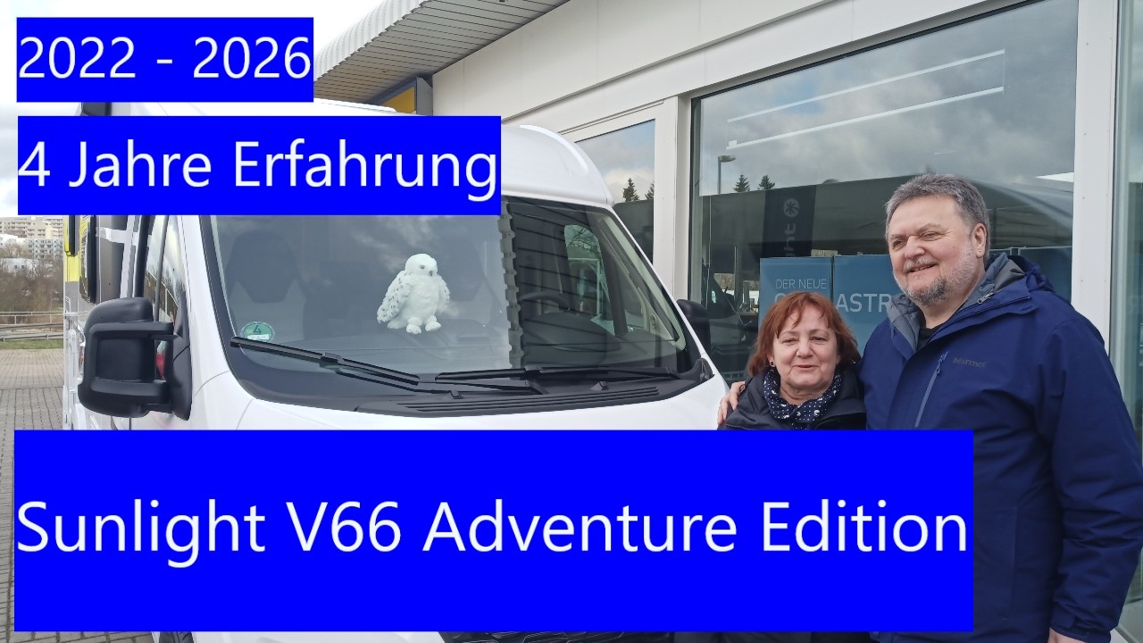 Vier Jahre Sunlight V66 Adventure Edition- Unsere Erfahrungen