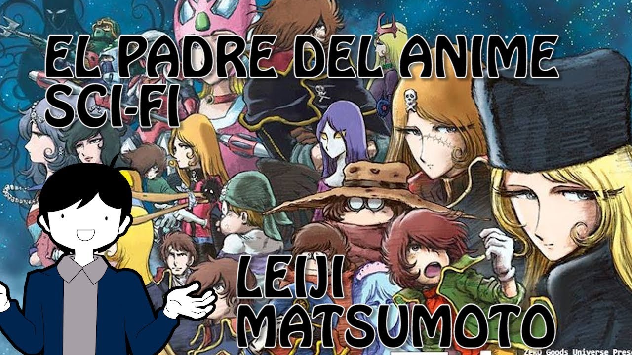 Leiji Matsumoto: El Padre del Sci-fi