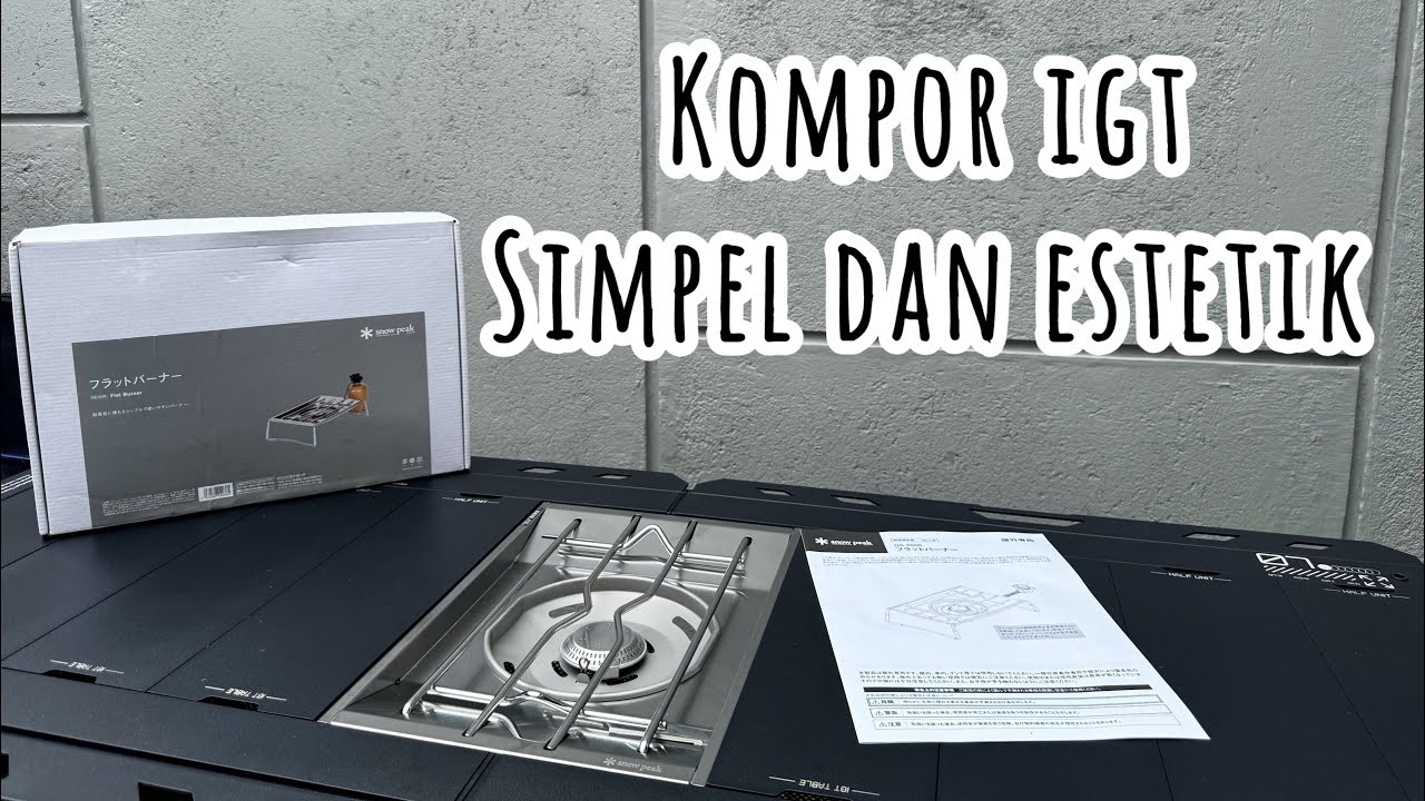 SNOW PEAK IGT KOMPOR PORTABLE CAMPING TERBAIK Kompor IGT Snow Peak Flat Burner GS-450R