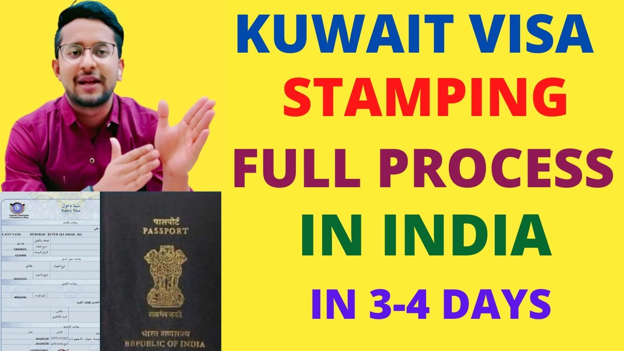 Kuwait Visa Stamping In 3-4 Days Full Process || Kuwait Visa Stamping Process in India || Kuwait