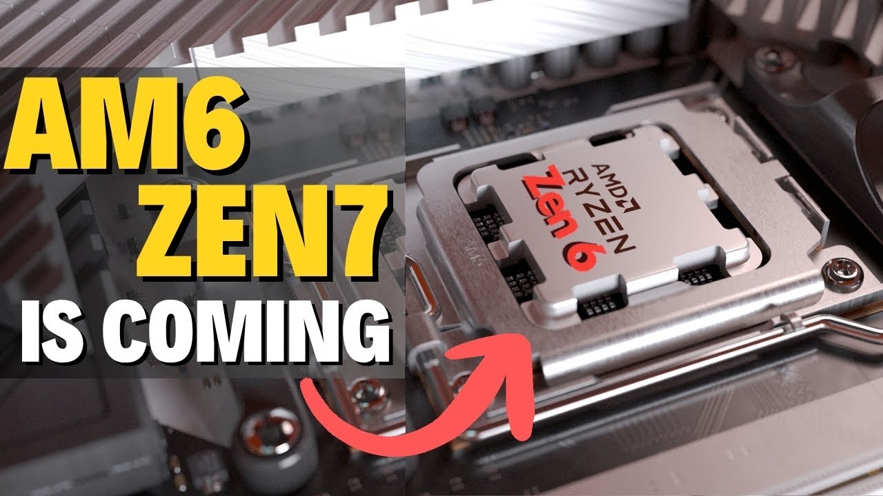AMD&rsquo;s next-gen AM6 socket Zen7 coming? How long will AMD support its AM5 platform?