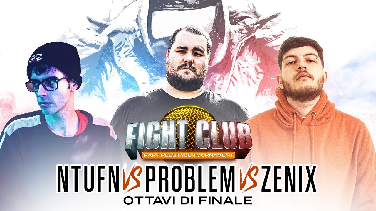 Fight Club - NUTFN vs Problem vs Zenix - Ottavi di Finale 1 (Finale  X° Edizione)