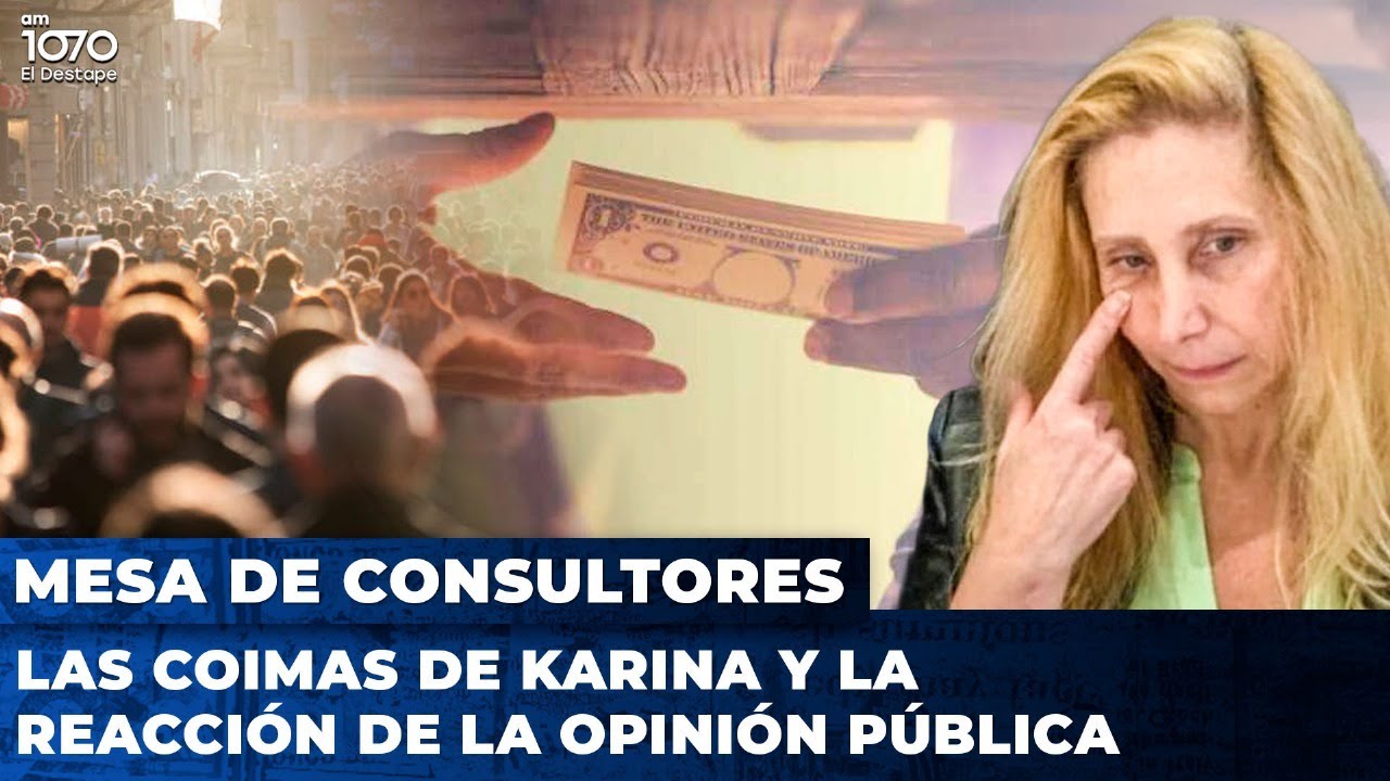 LAS COIMAS DE KARINA y la reacción de la opinión pública | MESA DE CONSULTORES con Adrián Murano