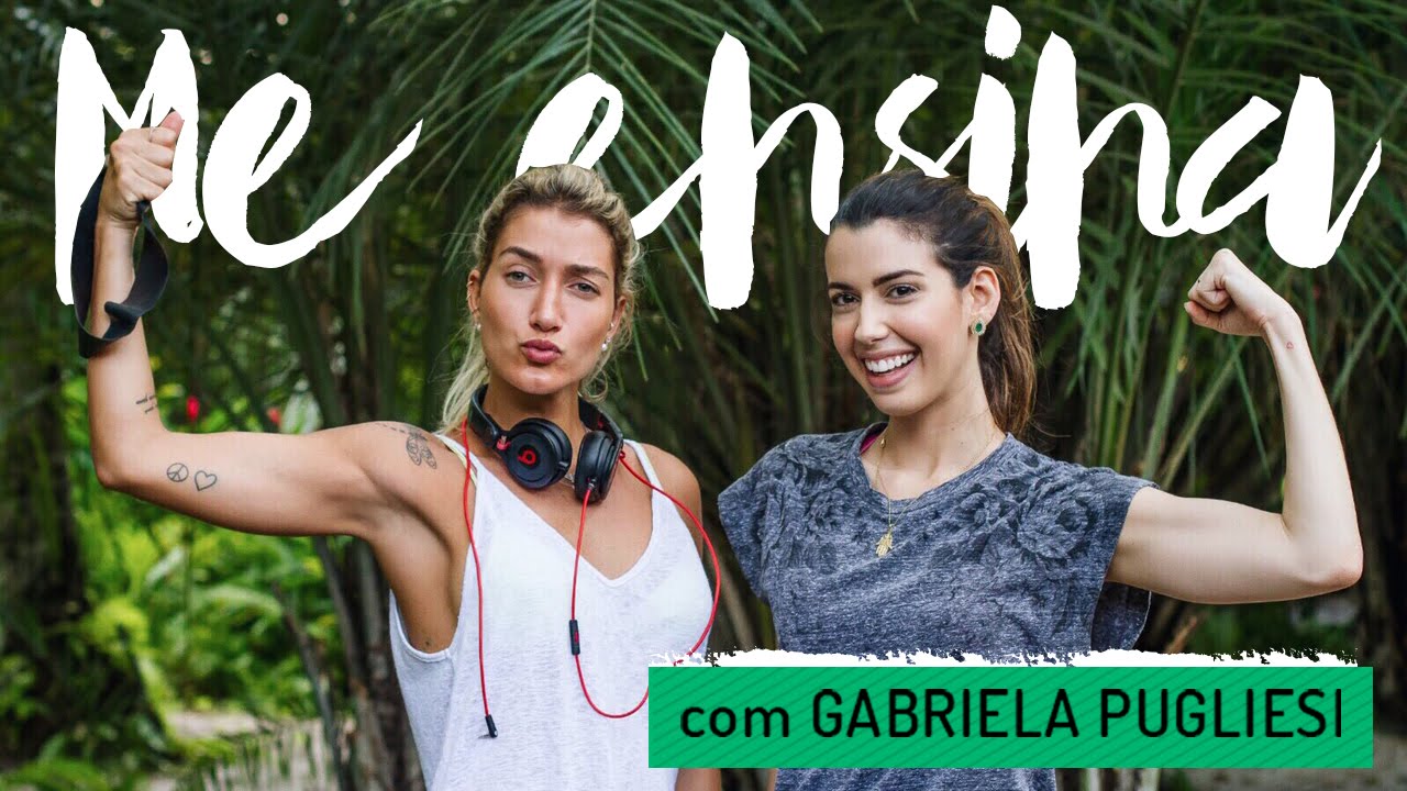 Me Ensina com Gabriela Pugliesi / entrevista + treino