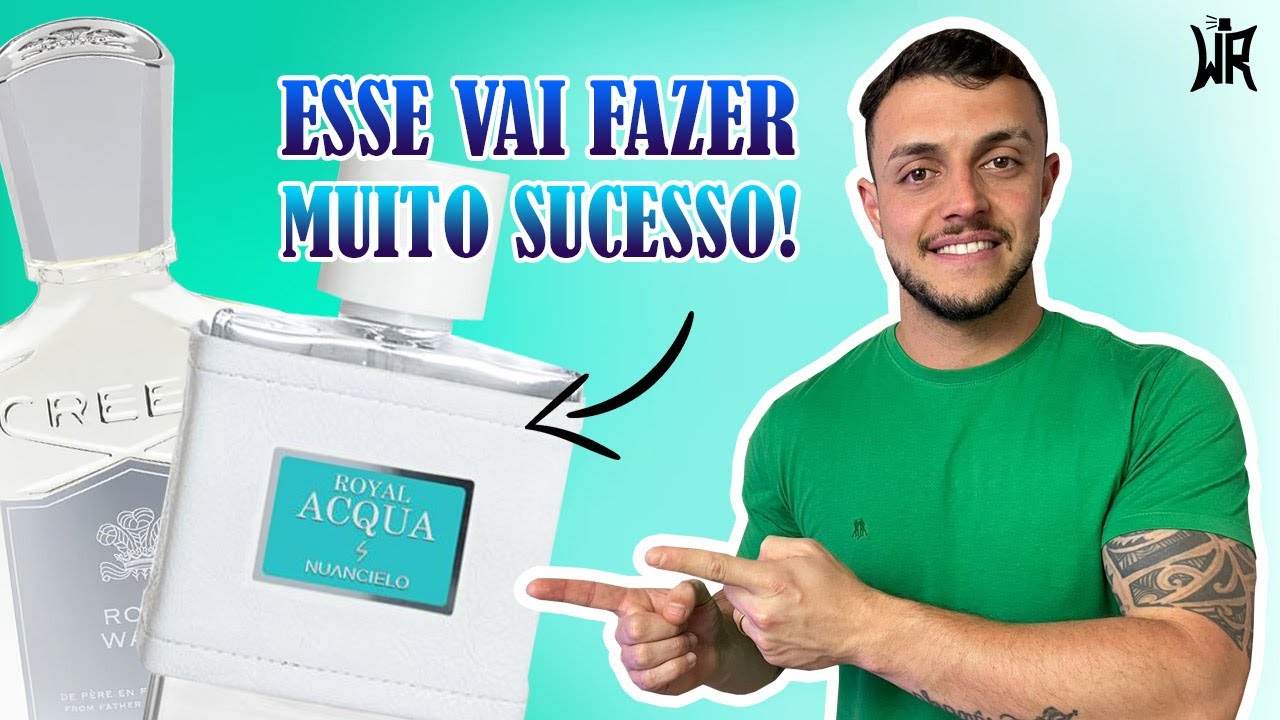 ROYAL ACQUA - NUANCIELO | PRIMEIRAS IMPRESSÕES