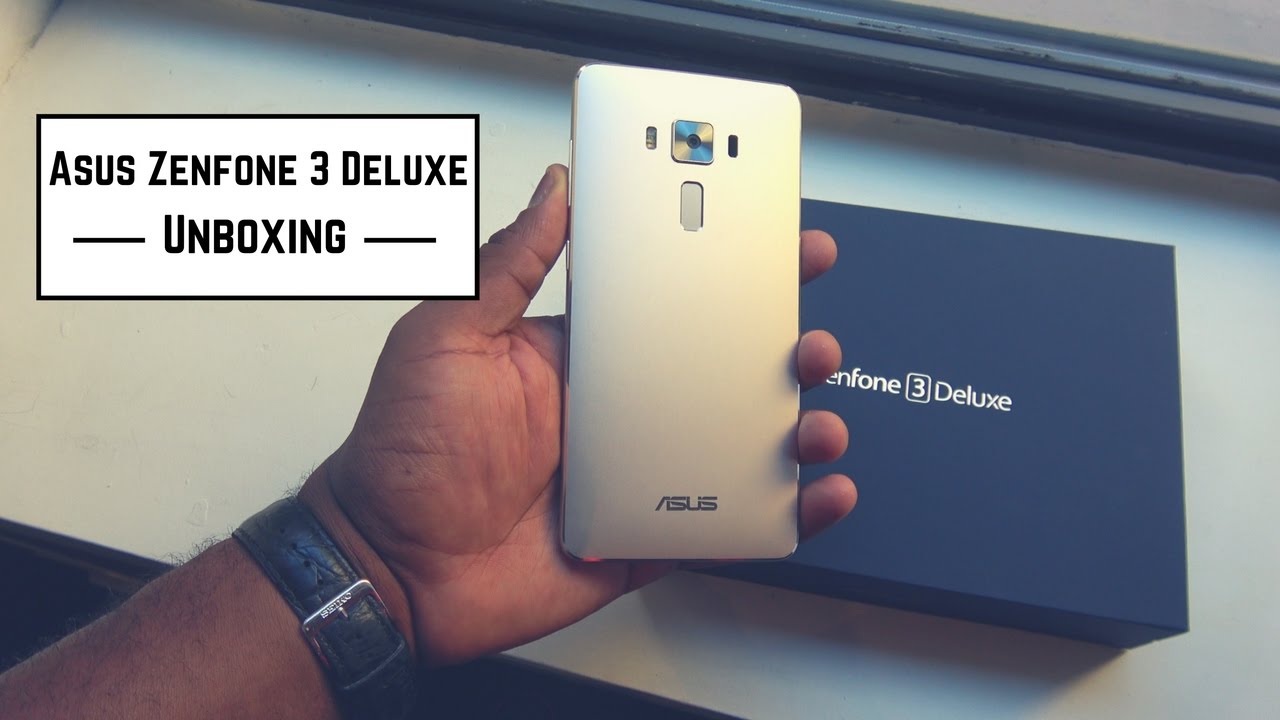 Asus Zenfone 3 Deluxe Unboxing & Hands-on