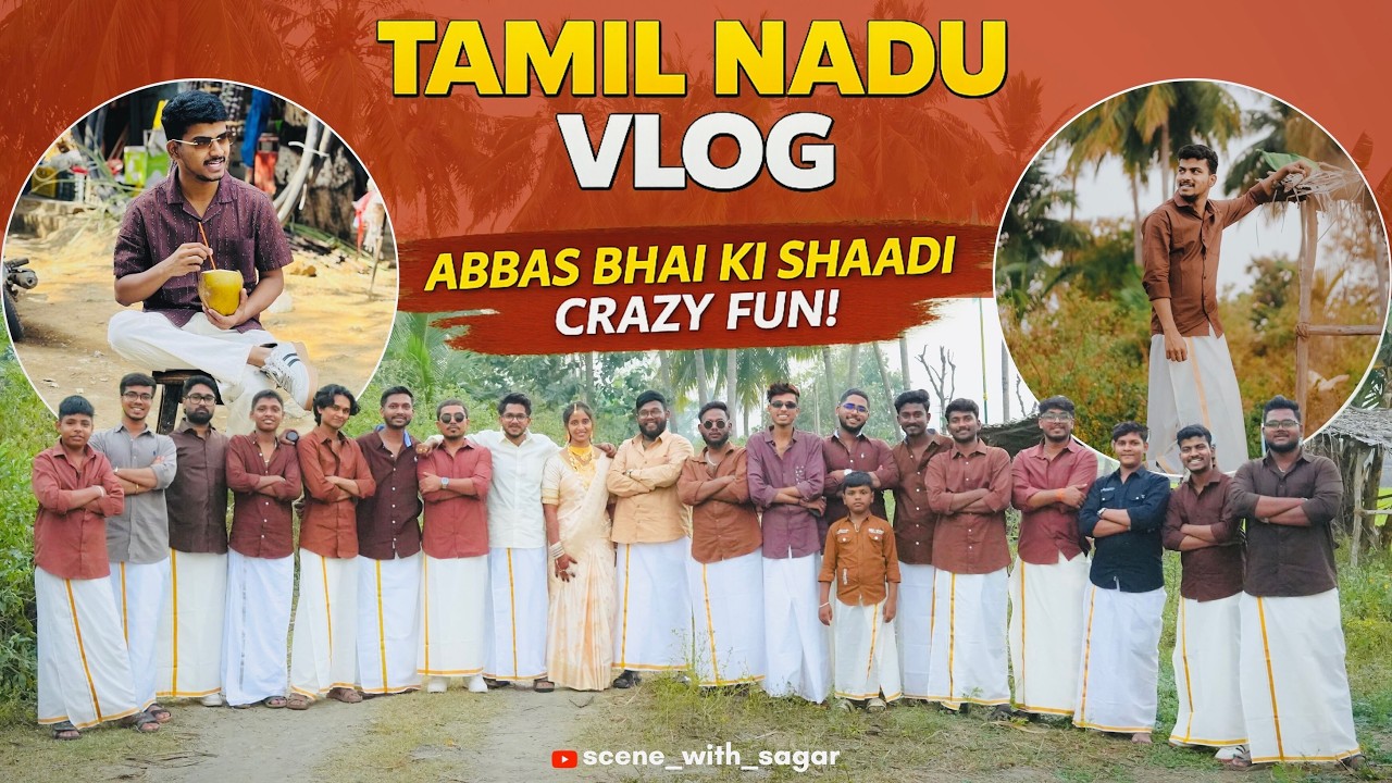 Tamil Nadu Vlog 🔥 Abbas Bhai Ki Shaadi | Crazy Fun 🥳🕺🏻
