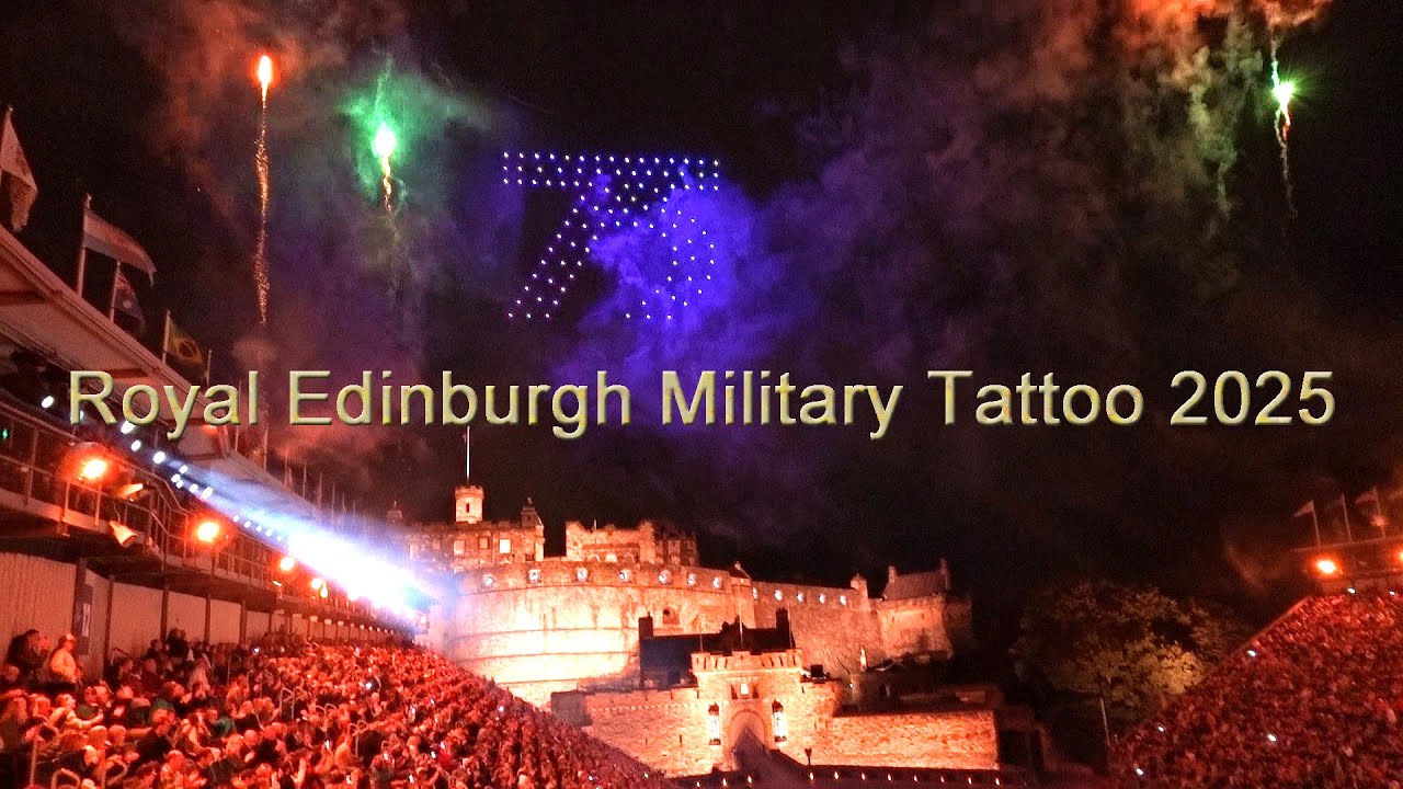 The Royal Edinburgh Military Tattoo 2025