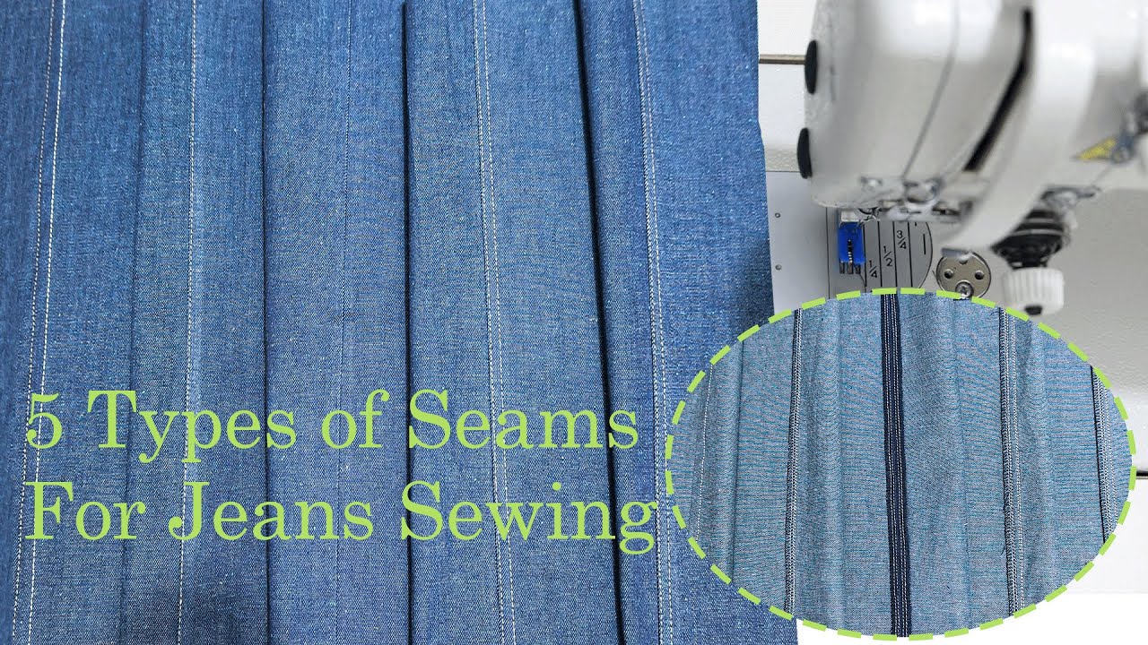 📌5 Types of Seams for Jeans Sewing | Sewing Tutorial for Beginners