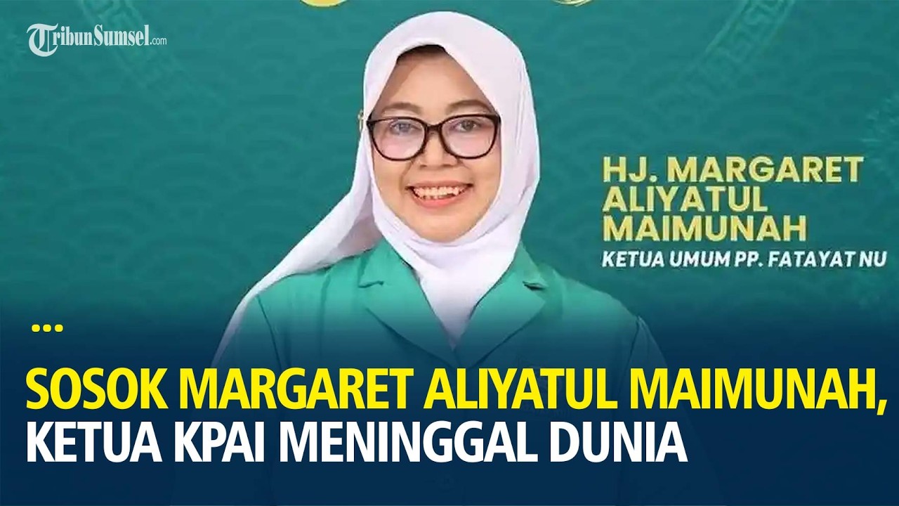 Sosok Margaret Aliyatul Maimunah, Ketua KPAI Meninggal Dunia Karena Sakit, Sempat Dirawat di RS