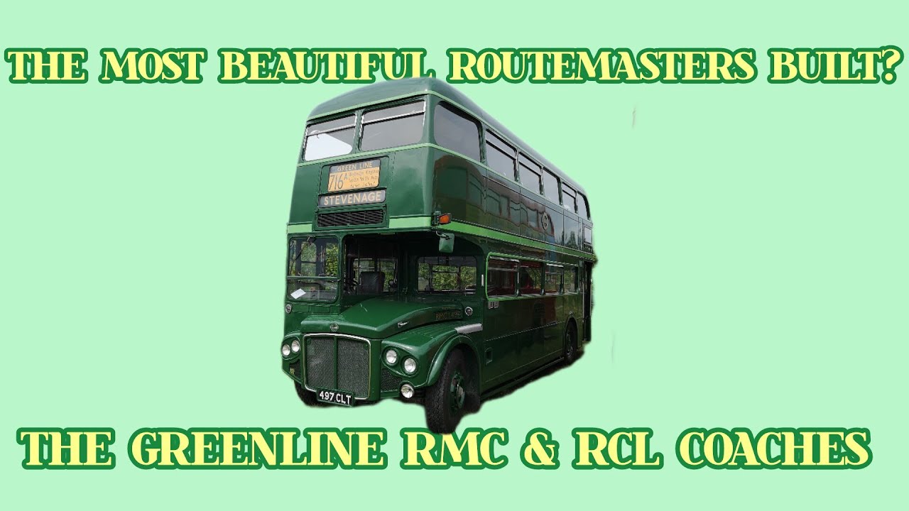 The Most Beautiful Routemasters Built? The Greenline RMC & RCL Coaches.