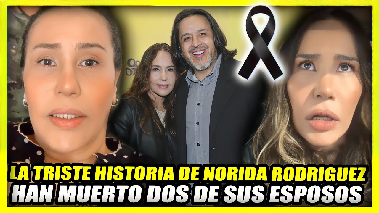 LA TRISTE HISTORIA DE NORIDA RODRIGUEZ | Muere su esposo, Toto Vega