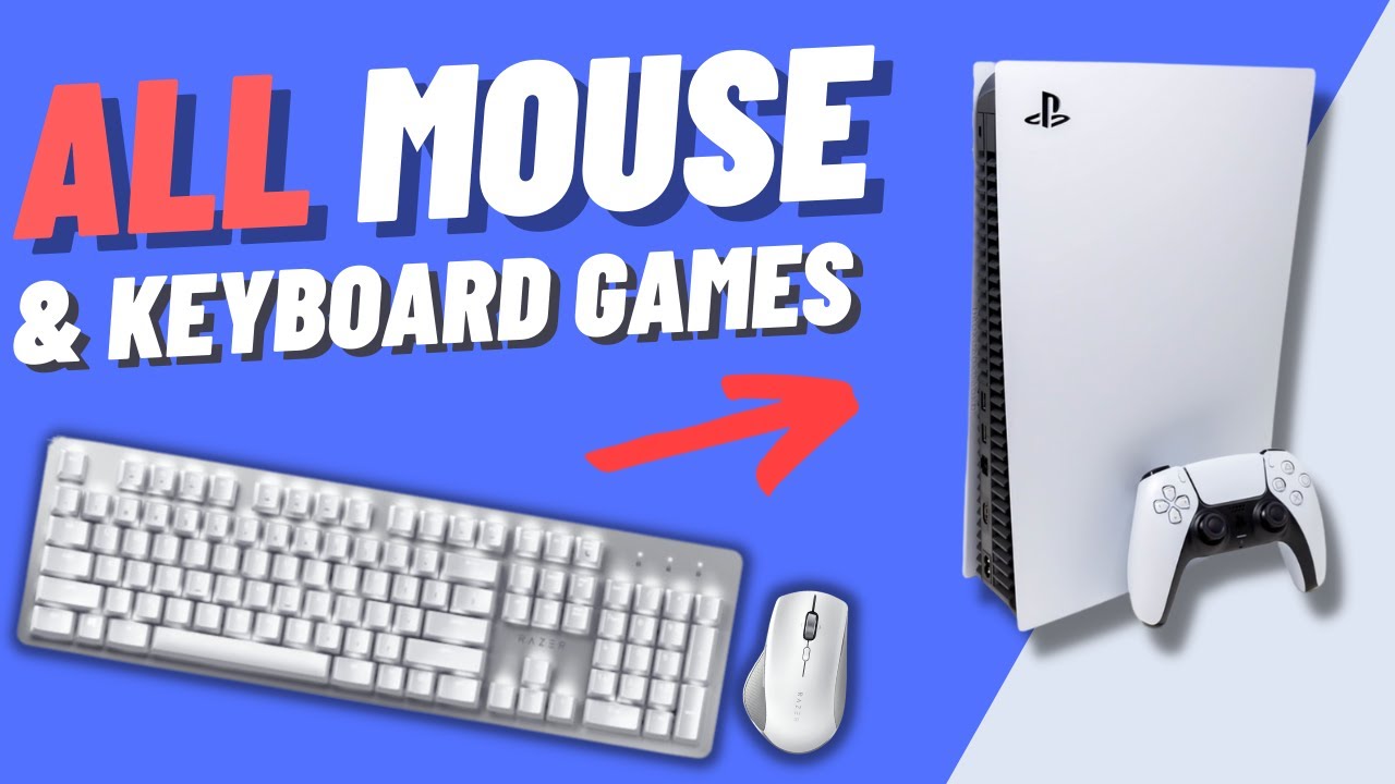 Все игры для Playstation 5, поддерживающие мышь и клавиатуру (2022)
