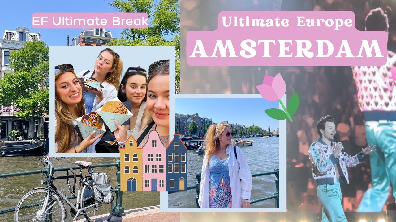 Ef Ultimate Break - Ultimate Europe: AMSTERDAM + HSLOT