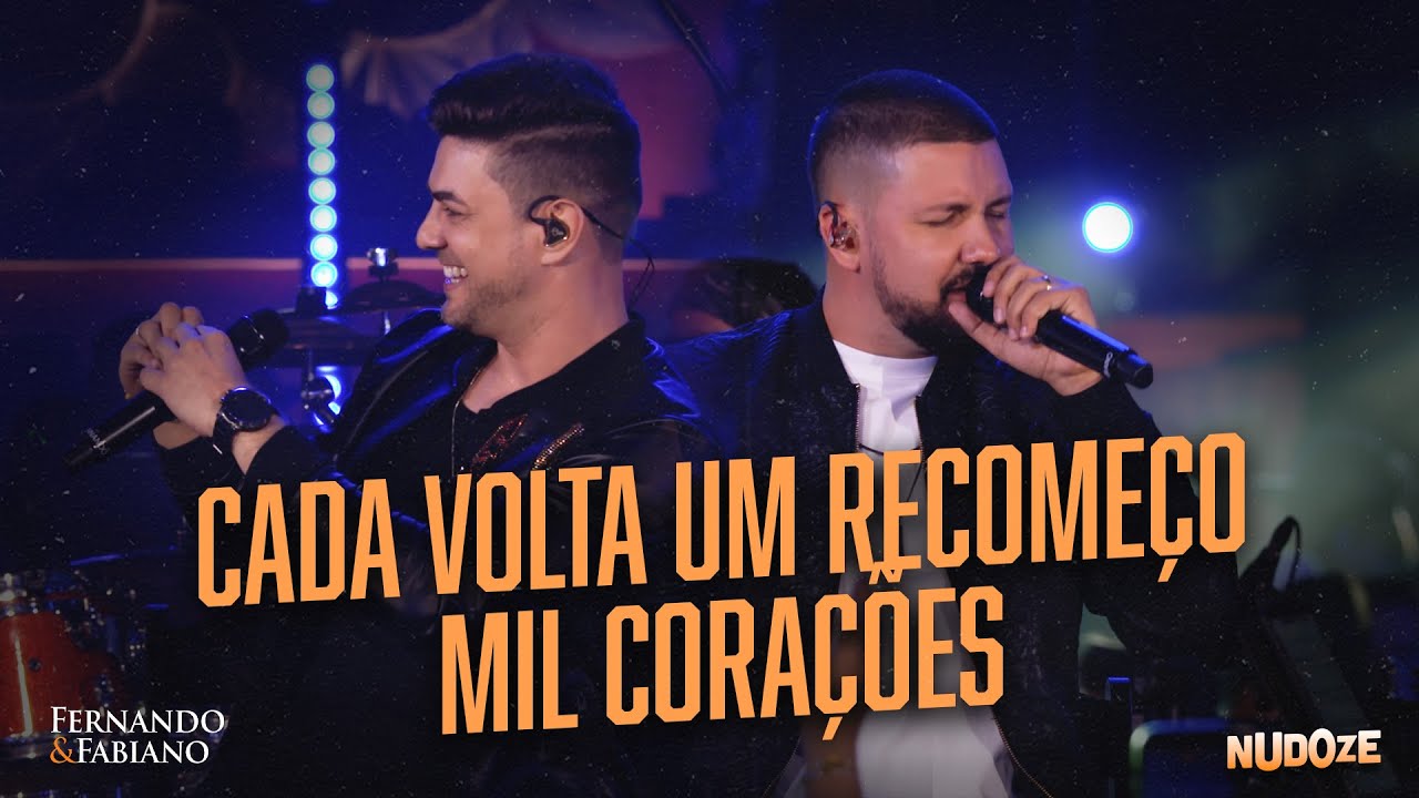 Fernando & Fabiano - Cada Volta um Recomeço / Mil Corações (Nudoze Ao Vivo)