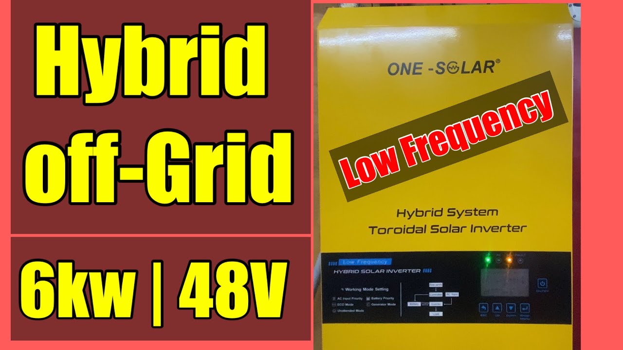 Maganda para sa motorized loads | One Solar Hybrid Off-Grid Inverter | 6,000 watts | 48Volts system
