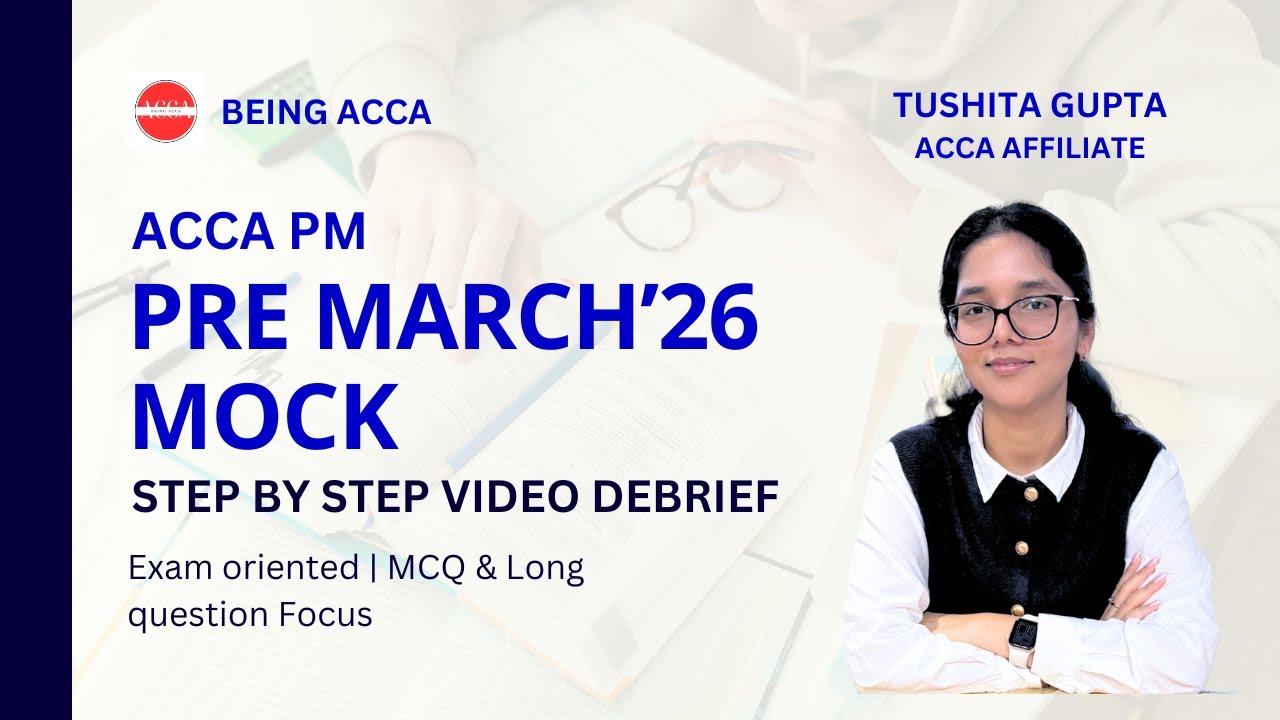 ACCA PM Pre March 26 Mock Debrief | Section A | Tushita Gupta ACCA Affiliate