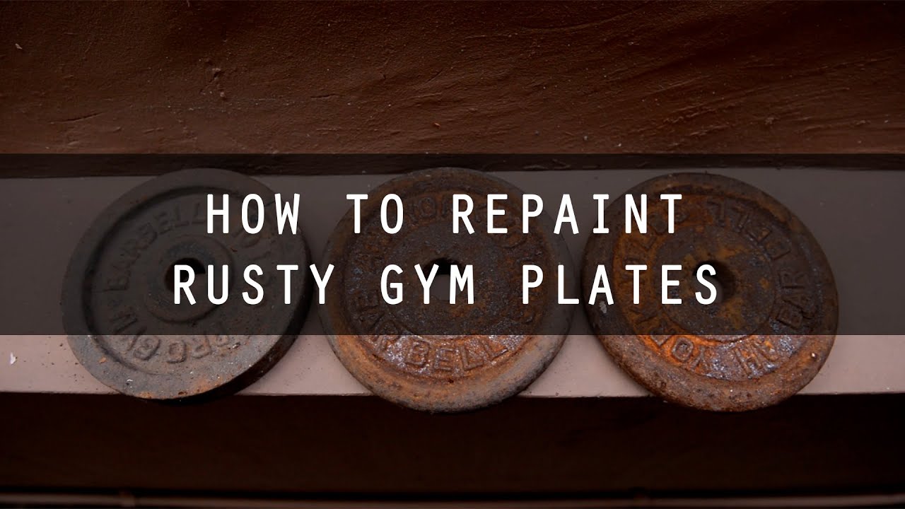 How to Repaint Rusty Gym Plates