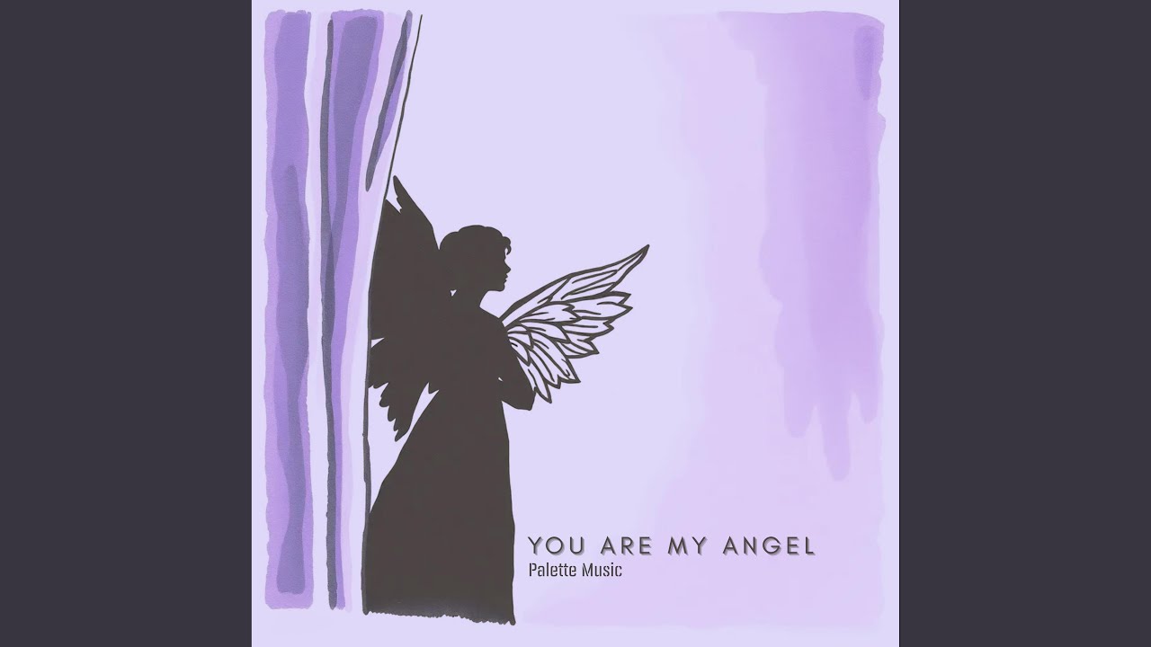 You are my angel