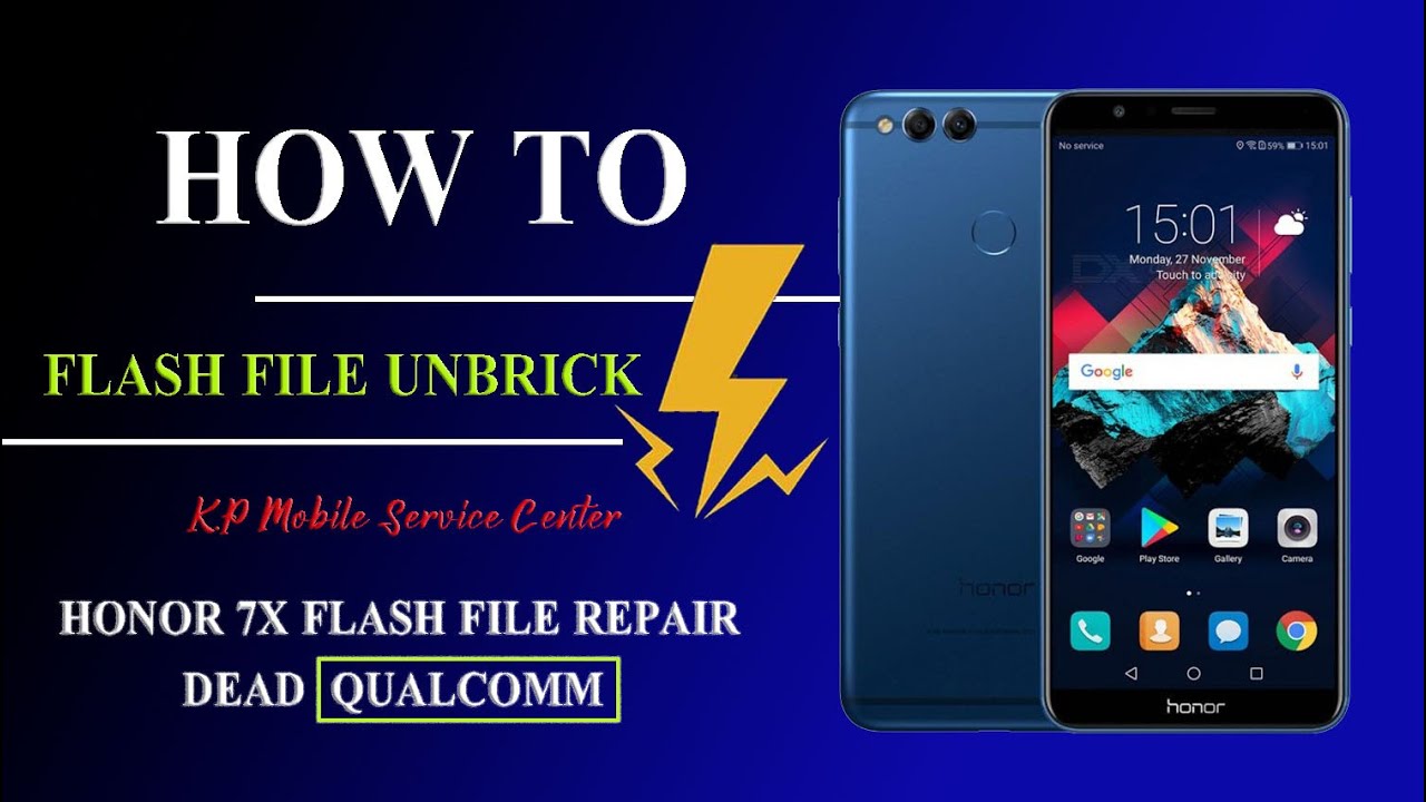 HONOR 7X FLASH FIRMWARE UNBRICK DEAD VIA UPGRADE MODE 5% WITH UNLOCK TOOL 2023