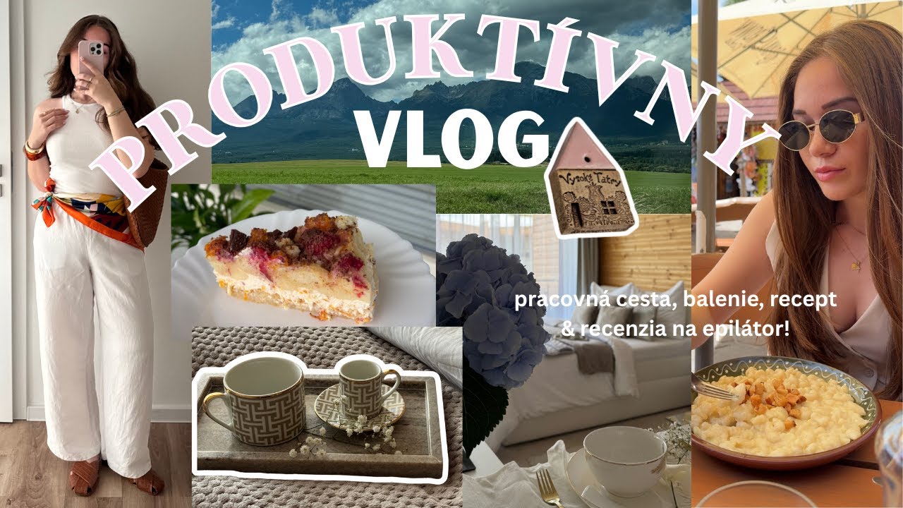 PRODUKTÍVNY VLOG | pracovná cesta, balenie, recept na letnú tortu & recenzia na epilátor!