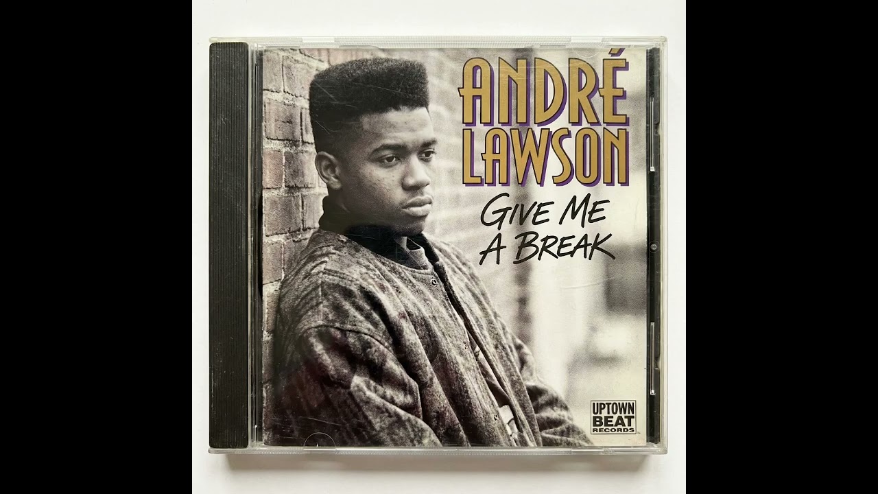Andre Lawson-Give Me a Break (1991)