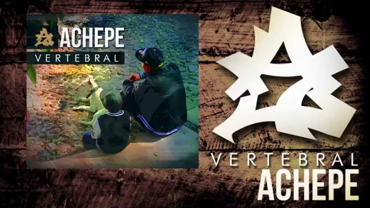 05.- ACHEPE vertebral DIOS FAMILIA Y RAP ft RAPPER SCHOOL