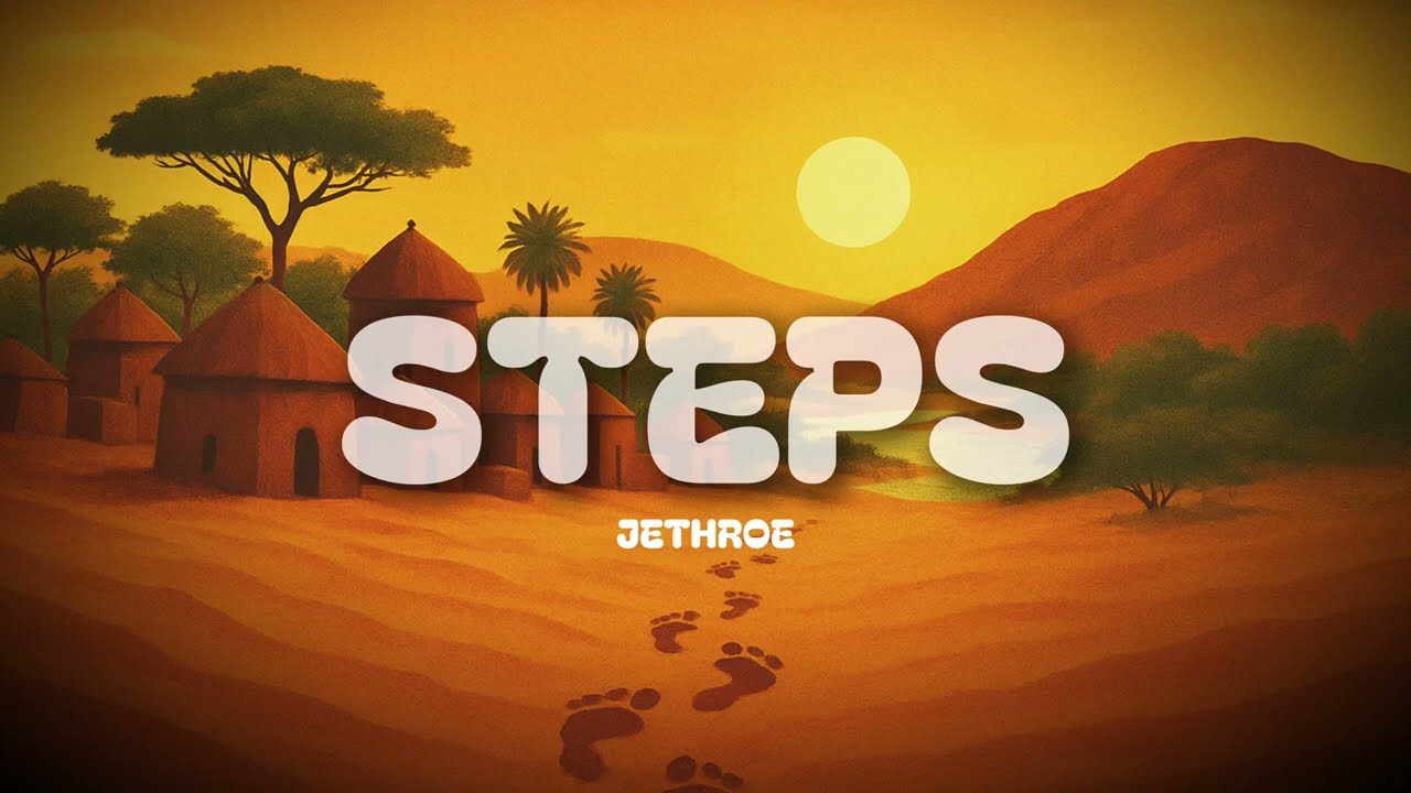 JETHROE - STEPS || Official Lyrics Video