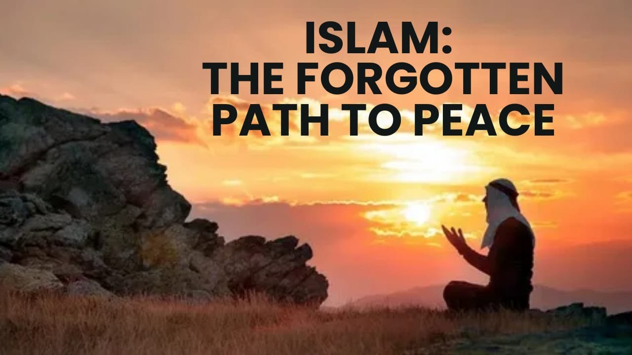 The Path of Peace: How Islam&rsquo;s Timeless Message Inspires Justice & Compassion