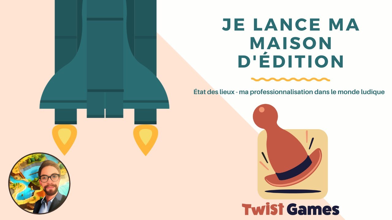 Je lance MA maison d'édition - État des lieux (ma professionnalisation dans le monde ludique)