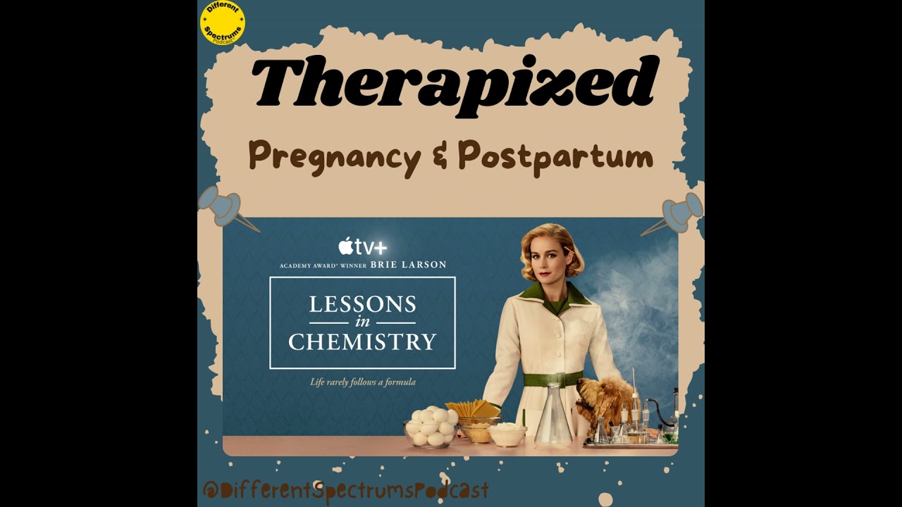 Lessons in Chemistry: Best Mental Health Scenes for Pregnancy and Postpartum [Feat. Heidi Mcbain]