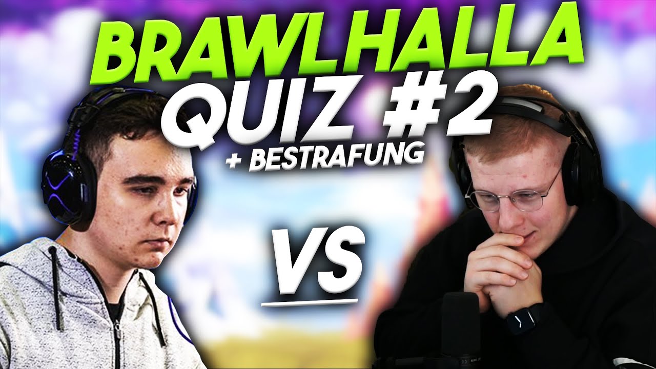 Brawlhalla Quiz mit TheNinja729 (+Bestrafung)