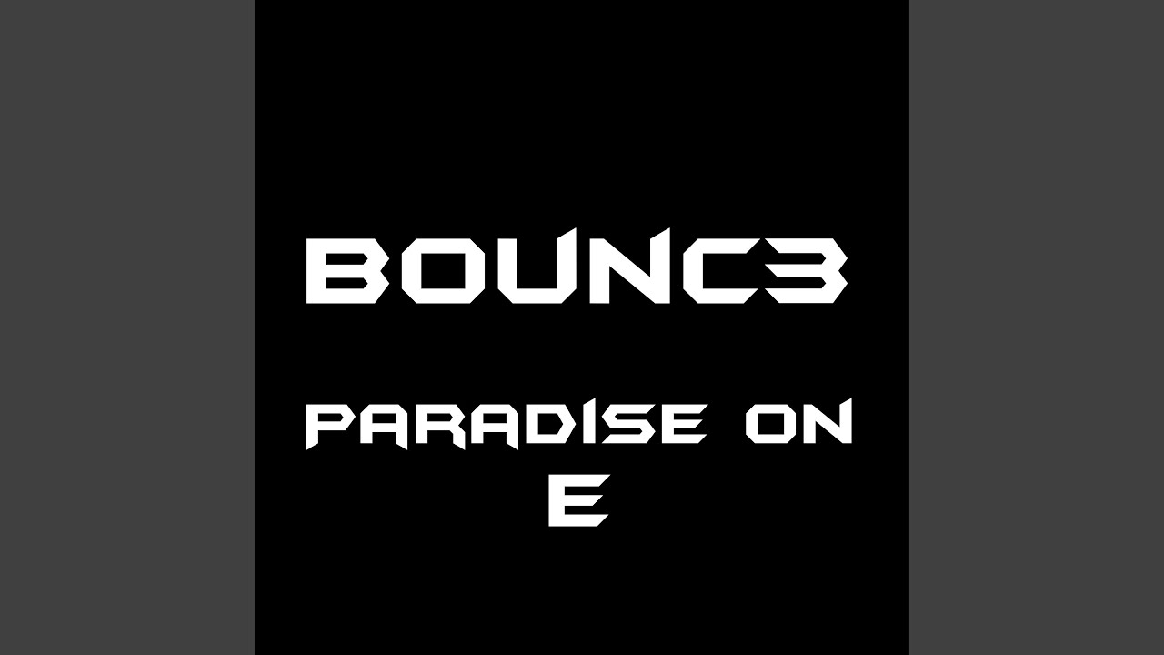 Paradise on E