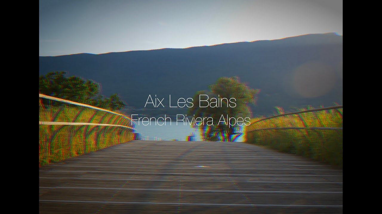 Aix Les Bains: La French Riviera des Alpes - GH5 x Weebill Lab | France