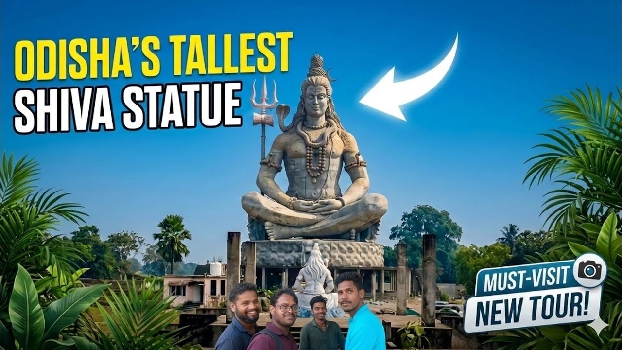  Visit Odisha's Tallest Shiva Stachu  Part 1. | Mrgopal.official  |