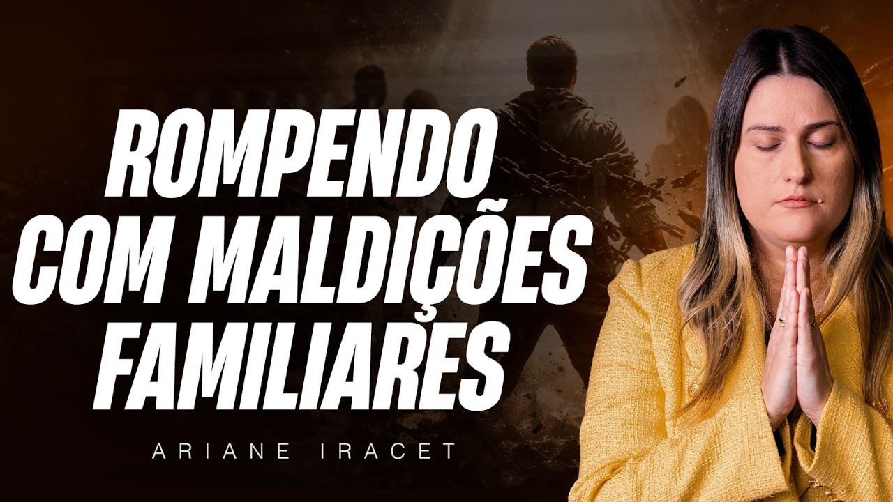 ROMPENDO COM MALDIÇÕES FAMILIARES - JUÍZOS DIVINOS