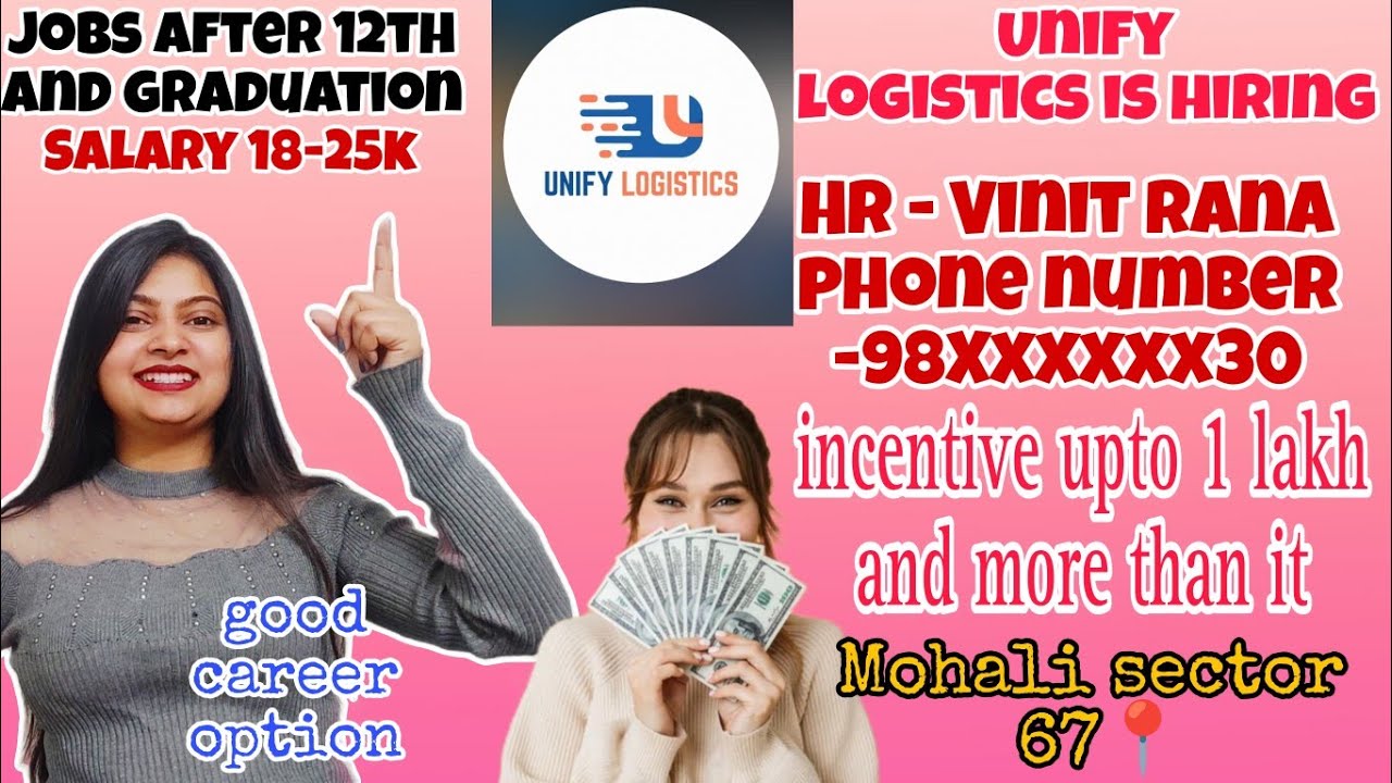 Unify logistics is hiring 😍/incentives upto 1 lakh/Mohali 📍/Hr number in this video